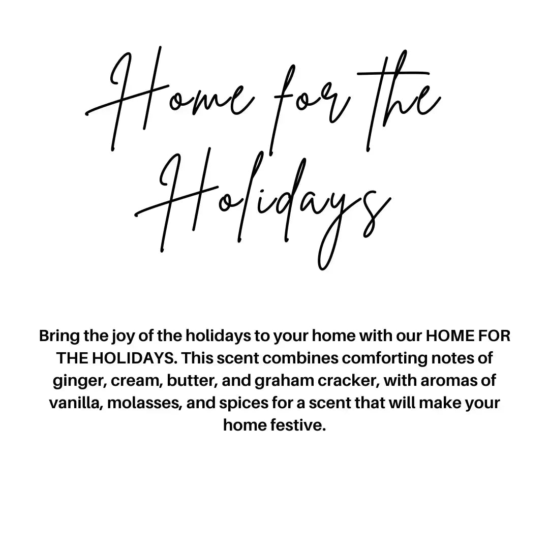 HOME FOR THE HOLIDAYS | HOLIDAY | WAX MELT
