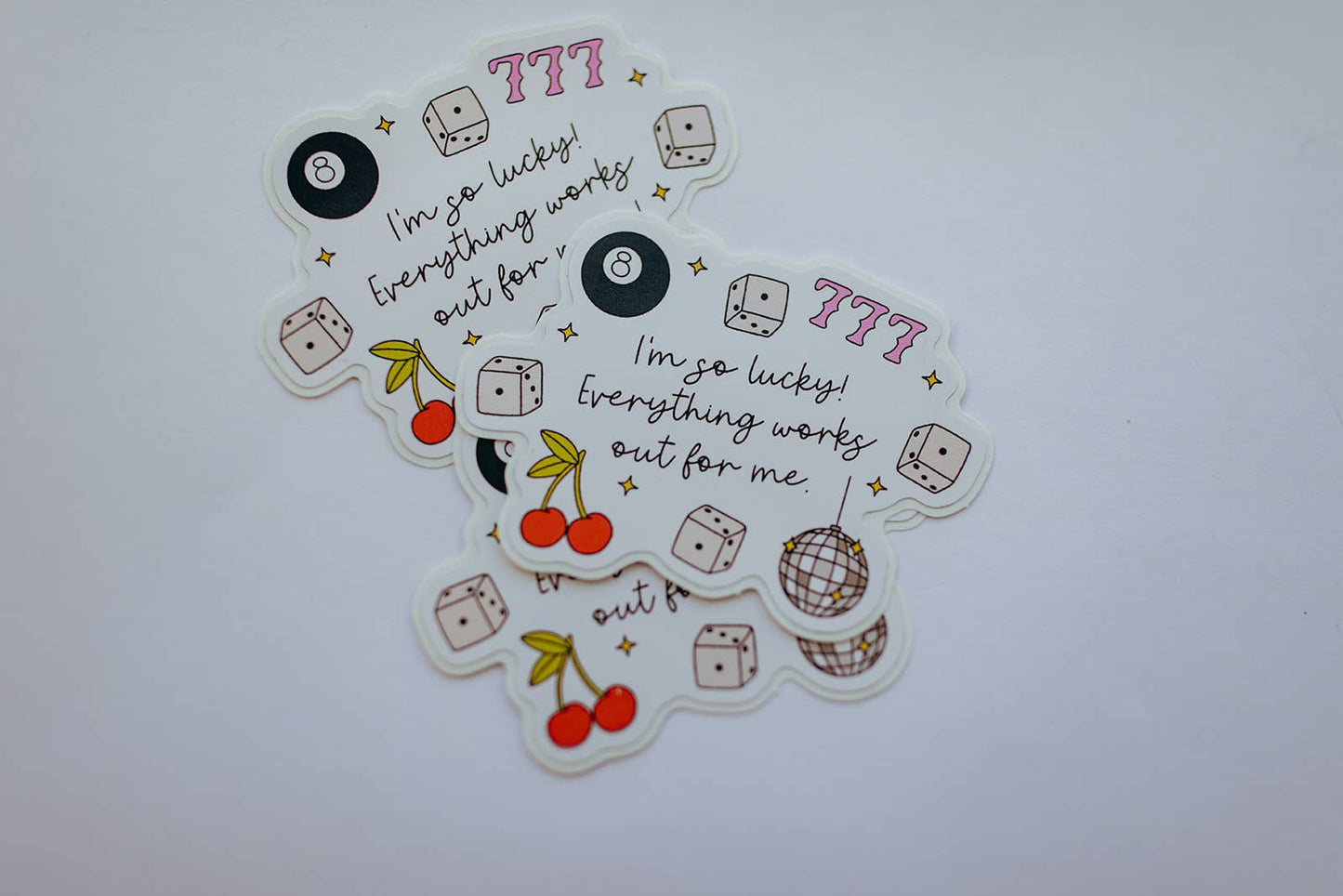 Vinyl Decal I'm So Lucky! Everything works out for me.