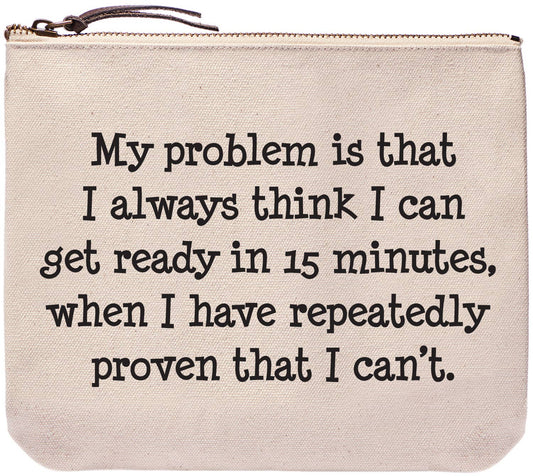 I have repeatedly proven | Funny bags and pouches