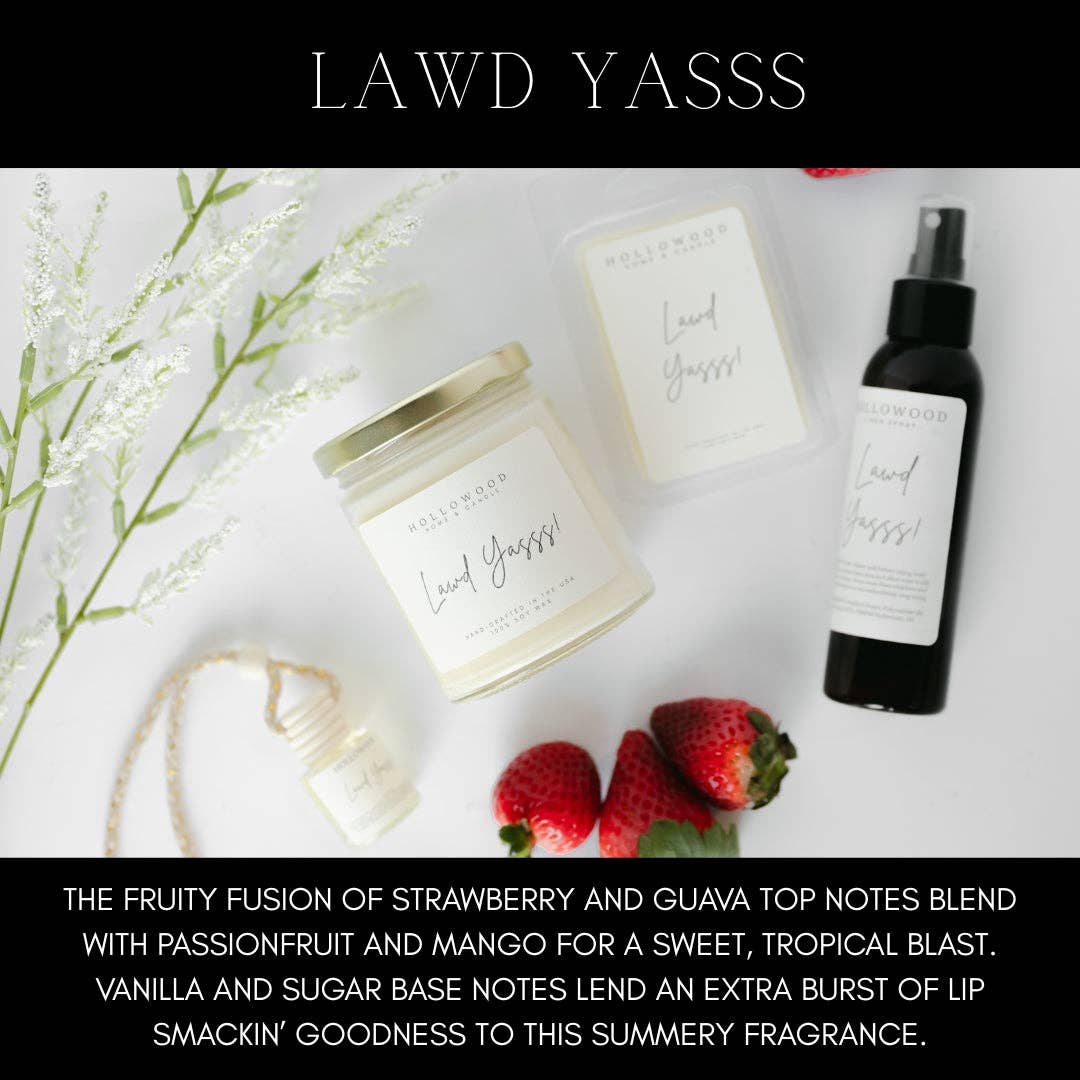 LAWD YASSS! | CANDLES: 8 OUNCE