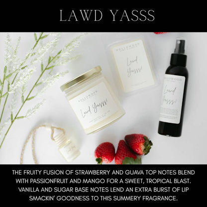 LAWD YASSS! | CANDLES: 8 OUNCE