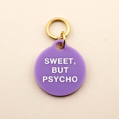 Sweet, But Psycho Pet Tag: Top-Grain Leather