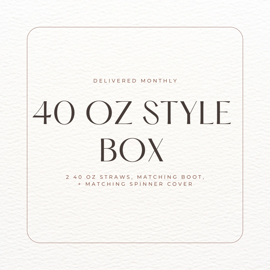 40 Oz Style Monthly Box Subscription: Straws + Matching Boot + Spinner Cover