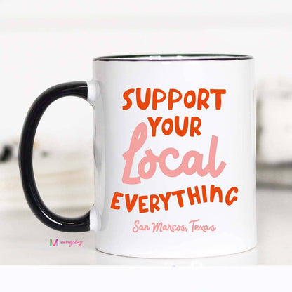 Support Your Local Mug
