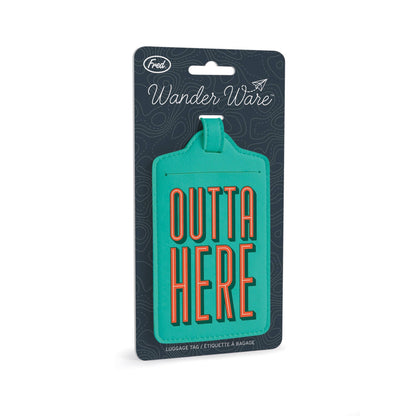 Wander Ware - Luggage Tag-outta Hre