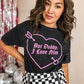 But Daddy I Love Him Valentine's Shirt, Valentine Tee: Large