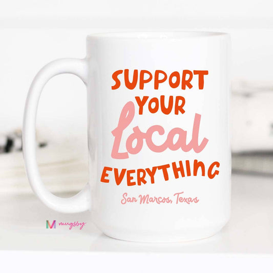 Support Your Local Mug