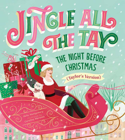 Jingle All the Tay by Bella Montgomery: Hardcover