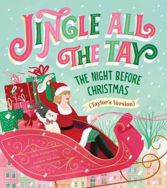 Jingle All the Tay by Bella Montgomery: Hardcover