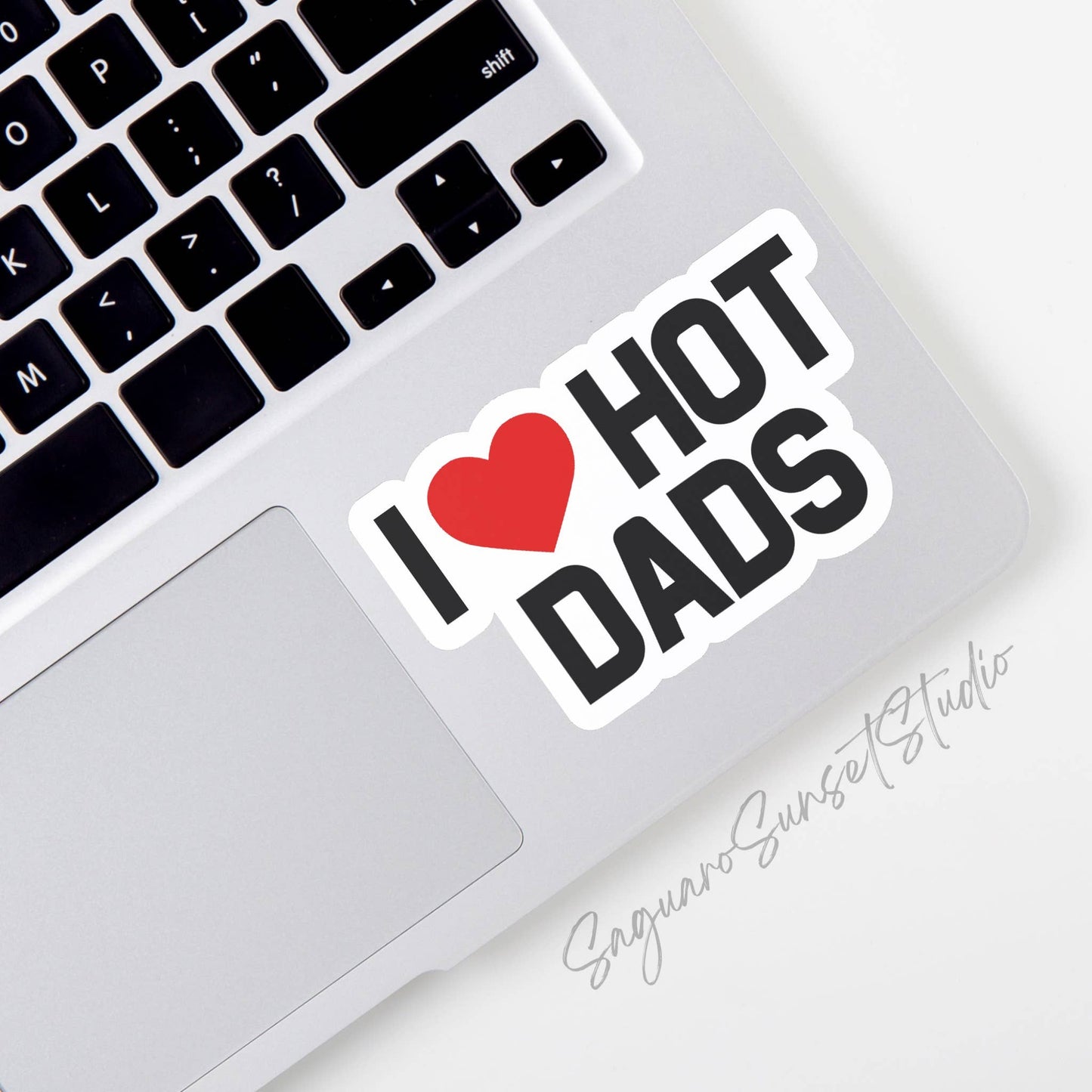 I Love Hot Dads Sticker, I Heart Hot Dads Sticker: Unpackaged