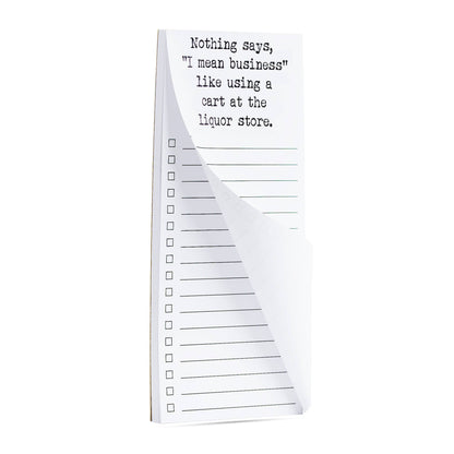 Nothing says I mean business | cart at liquor store list pad