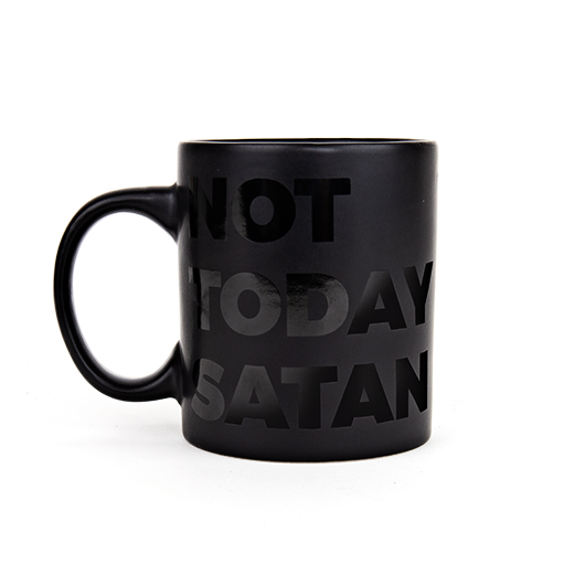 Not Today Satan Mug