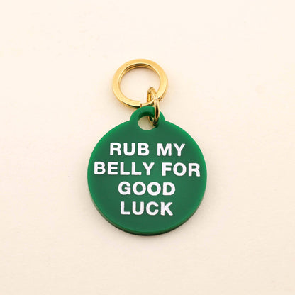 Rub My Belly Pet Tag: Kelly Green Acrylic