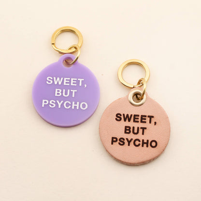 Sweet, But Psycho Pet Tag: Top-Grain Leather