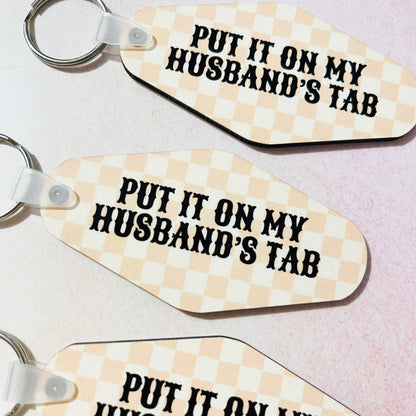 Motel Style Keychain, Put It On My Husband's Tab