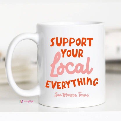 Support Your Local Mug