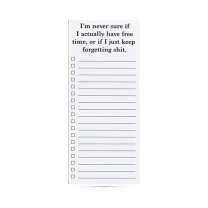 I'm never sure if I actually have free time funny list pad