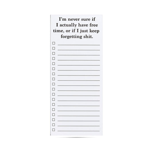 I'm never sure if I actually have free time funny list pad