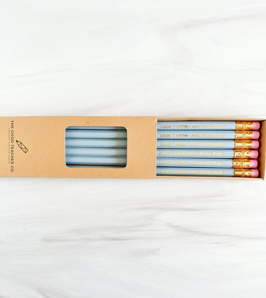 Set of 6 'I Don't Know I Just Work Here' Hex Pencils | Sharp