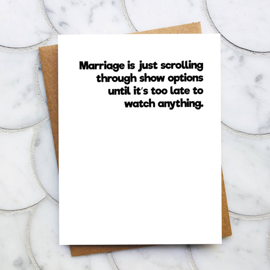 Show Options - Funny Marriage / Anniversary Card