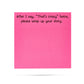 After I say "That's crazy" twice, wrap it up | sticky notes