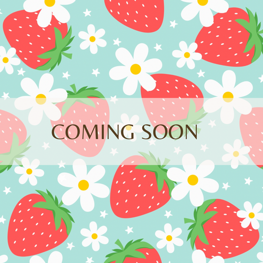 *coming soon* Strawberries + Daisies