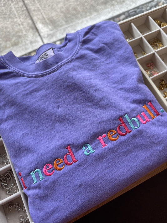 I Need a Red Energy Drink Tee