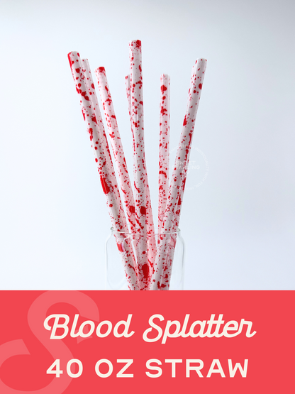 Blood Splatter 40 oz Reusable Straws- Wide Fit