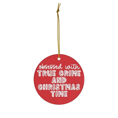 True Crime Christmas Ornaments Ornament Holidays Funny Red