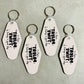 I Hope Taylor is Having a Good Day Keychain