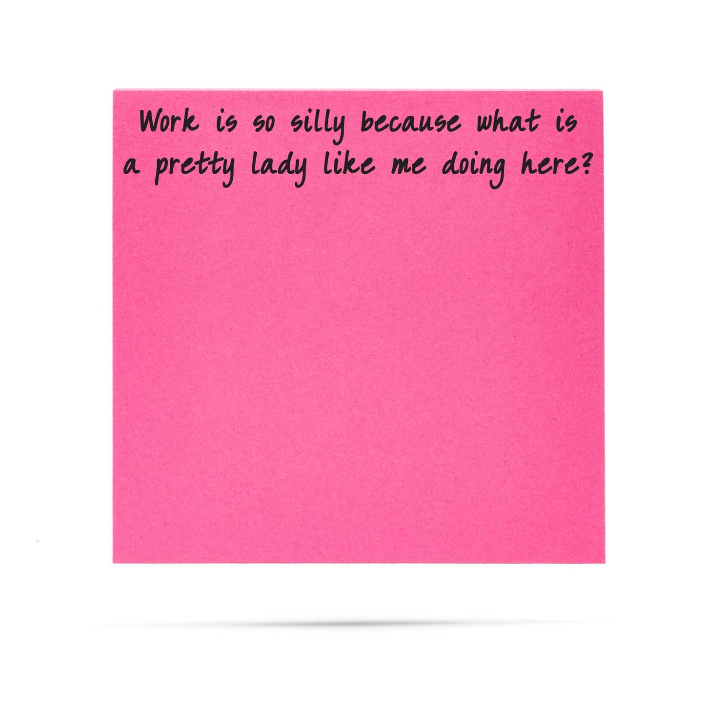 Work is so silly | funny sticky notes with sayings