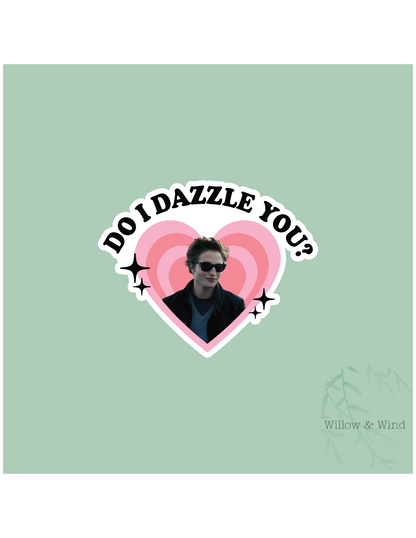Do I Dazzle You? - Twilight Sticker