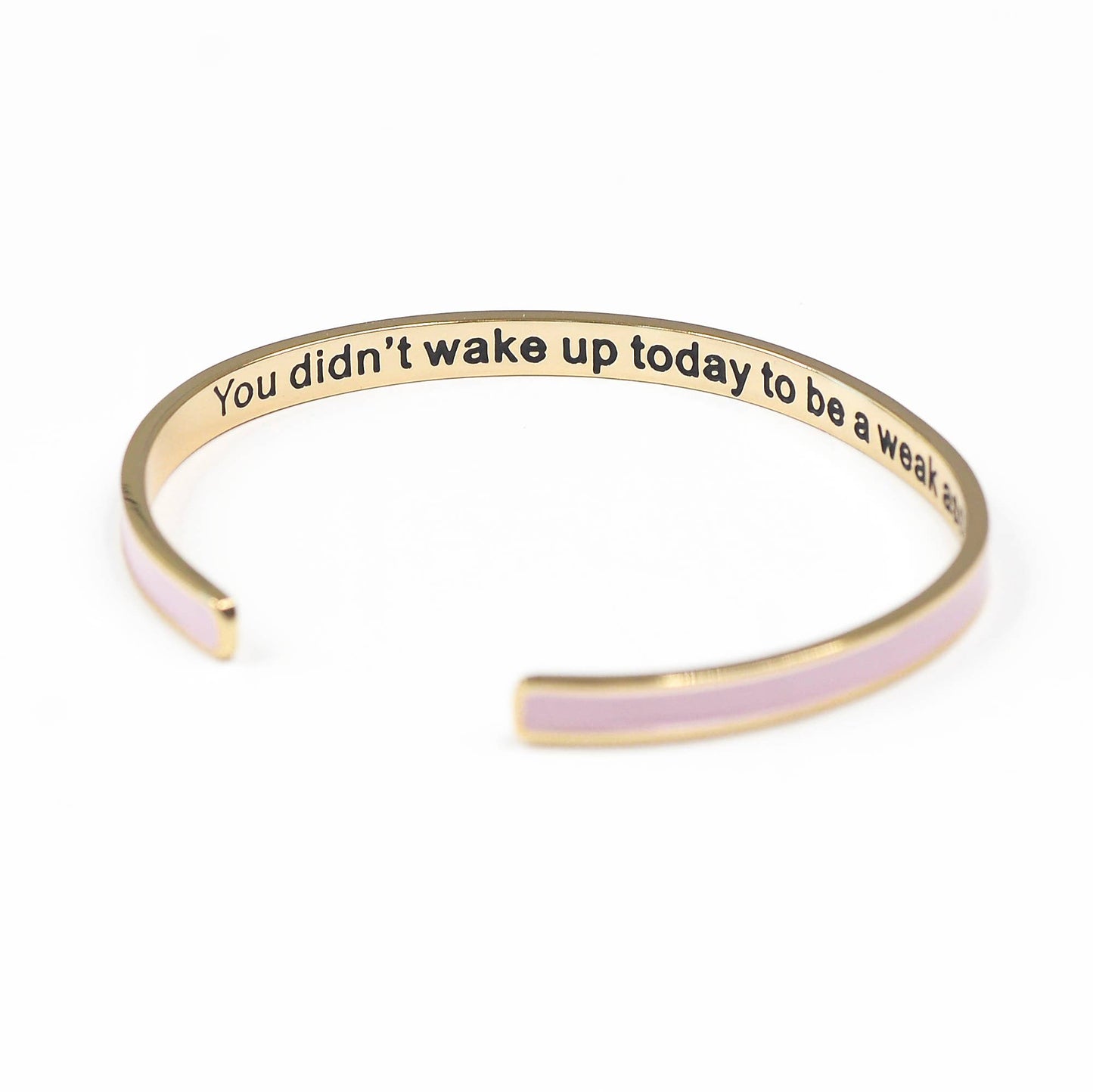 You Didn't Wake Up To be Weak Enamel Bangle Bracelet