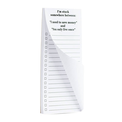 Stuck somewhere between save money & YOLO funny list pad