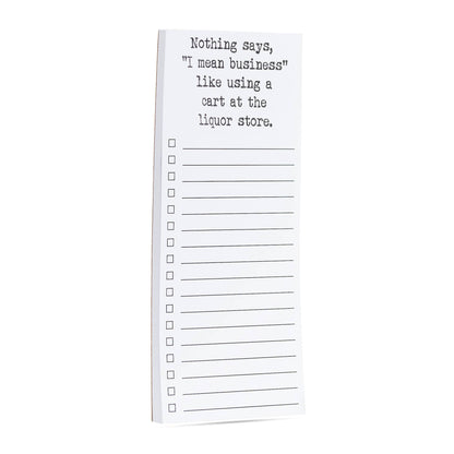 Nothing says I mean business | cart at liquor store list pad