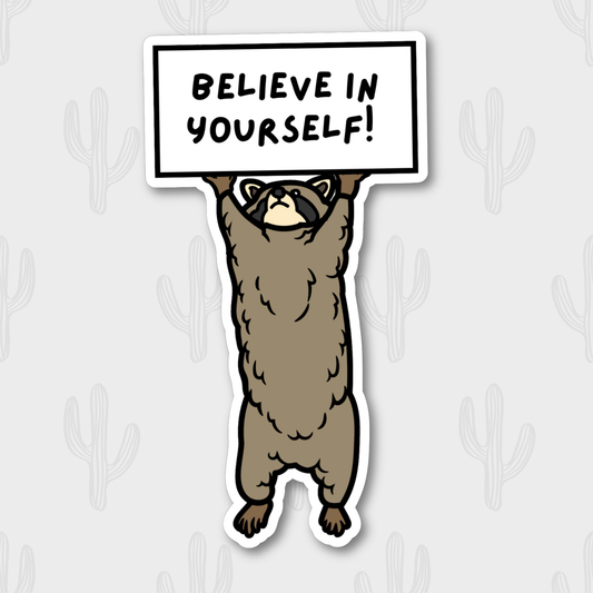 Funny Raccoon Sticker, Cute Animal Sticker, Motivational: Unpackaged