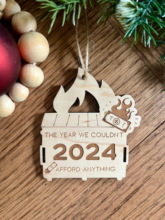 Funny 2024 Dumpster Fire Can't Afford Christmas Ornament